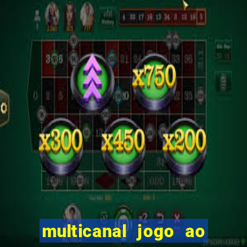 multicanal jogo ao vivo bahia